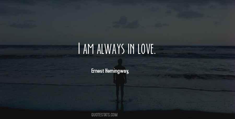 Always In Love Quotes #1413014