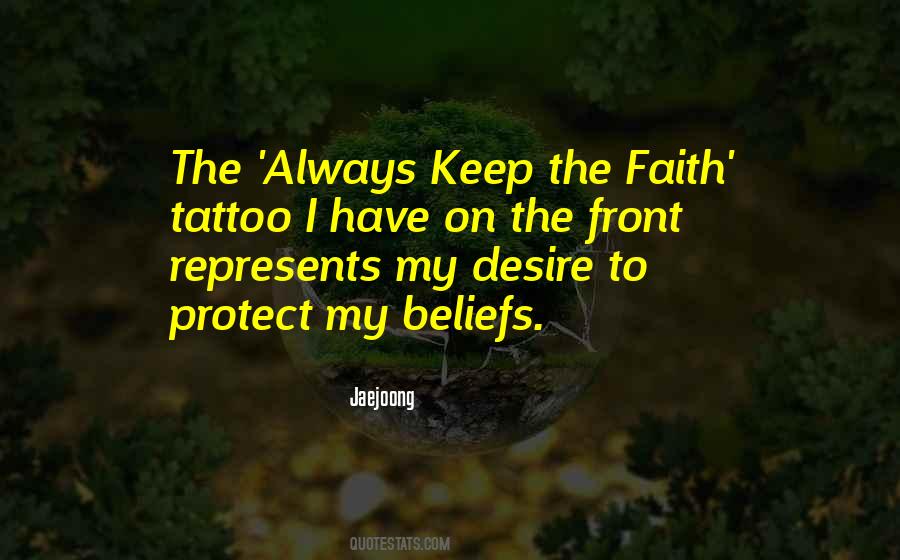 Always Keep The Faith Quotes #1251417