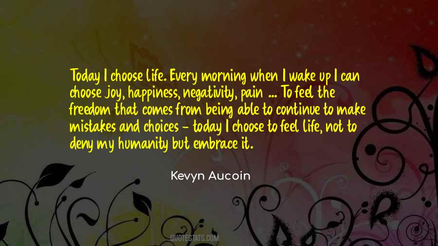 Quotes About My Life My Choices #731227