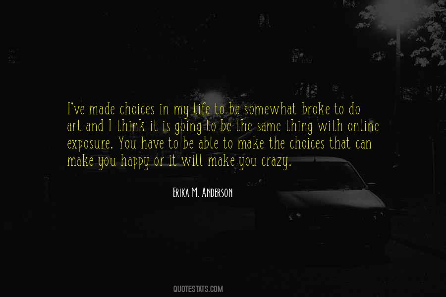 Quotes About My Life My Choices #745009