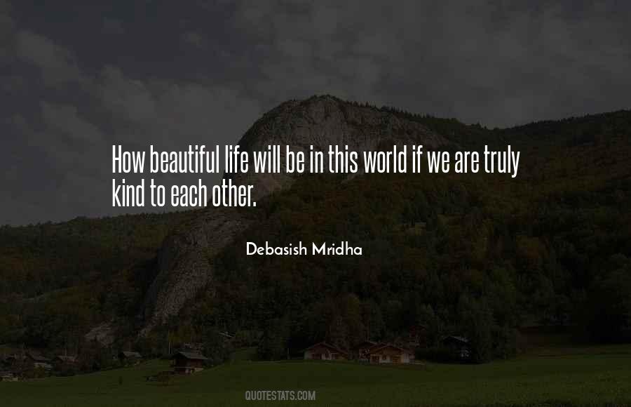 Be Kind To Each Other Quotes #904538