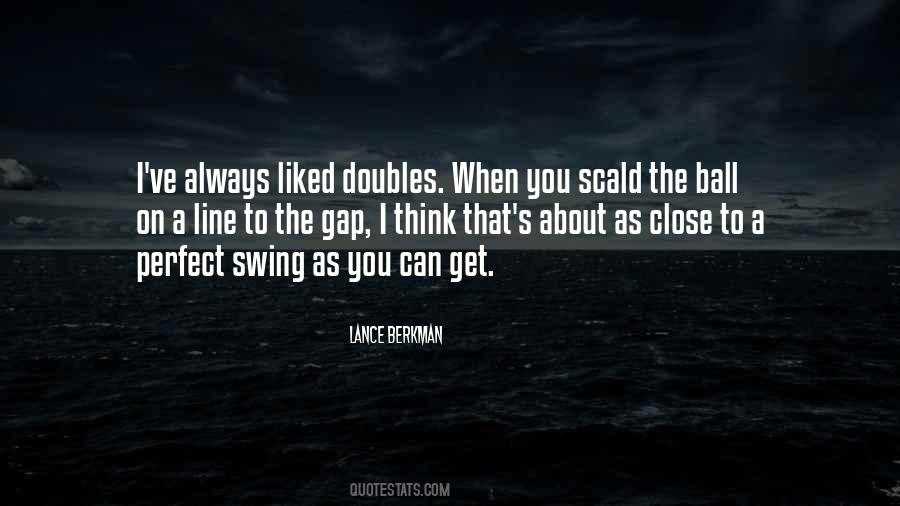 Always Liked You Quotes #804721