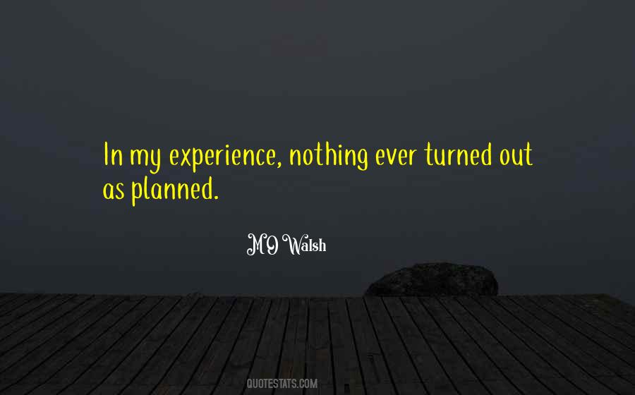 Quotes About My Life Experience #313104