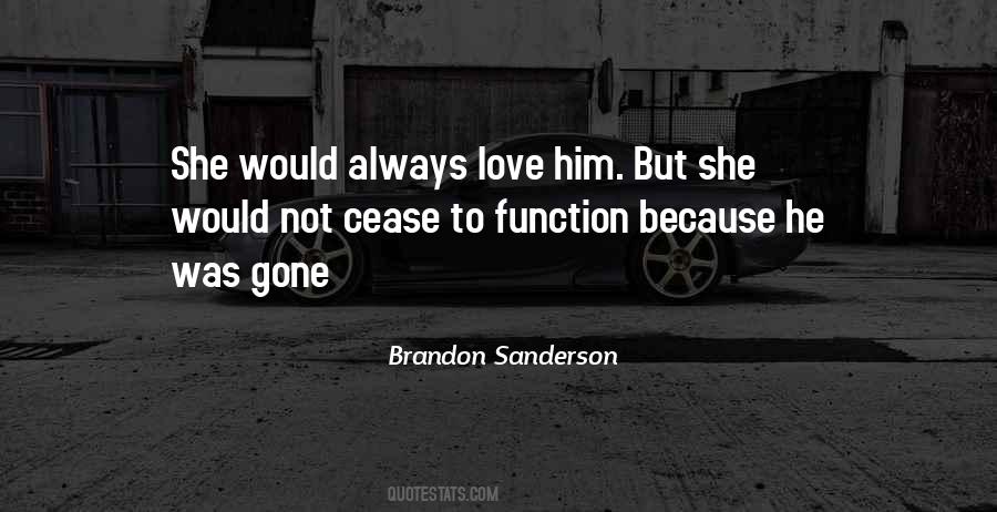 Always Love Him Quotes #235861