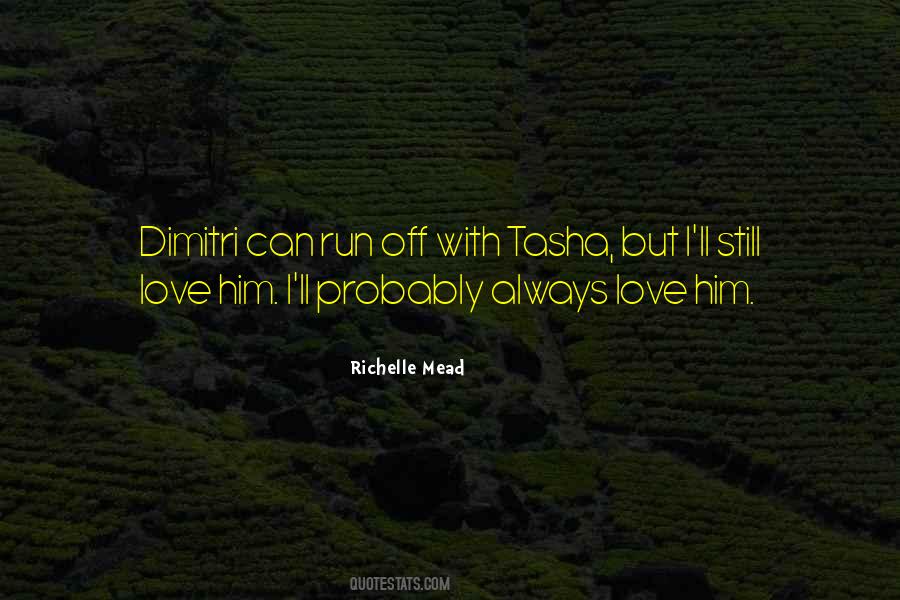 Always Love Him Quotes #615646