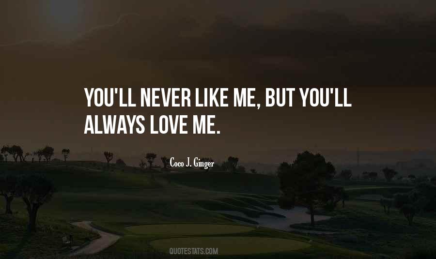Always Love Me Quotes #419048