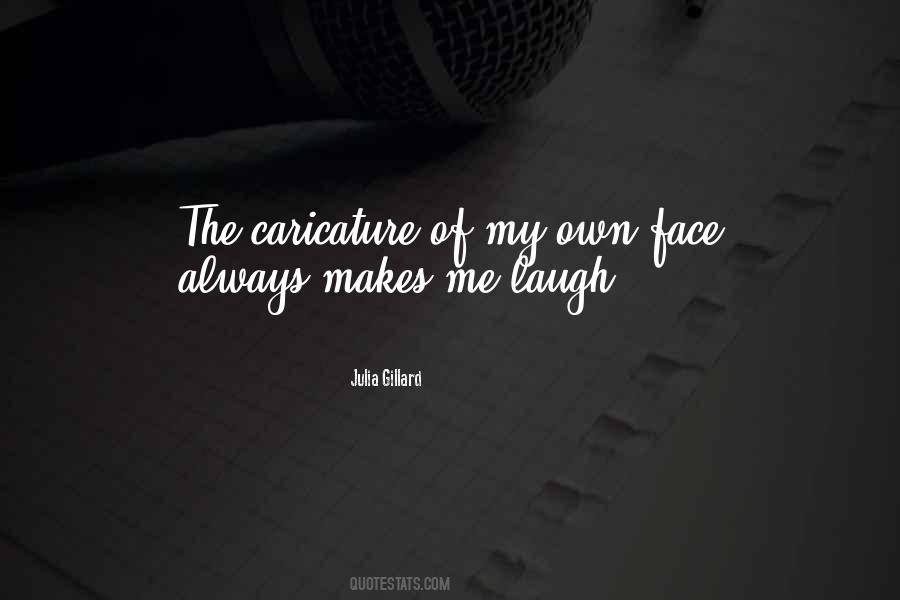 Always Make Me Laugh Quotes #279536