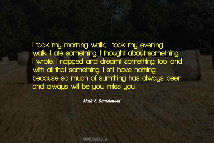 Always Miss You Quotes #1020806