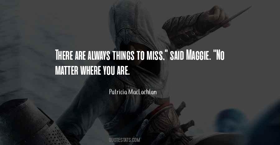 Always Miss You Quotes #1291975