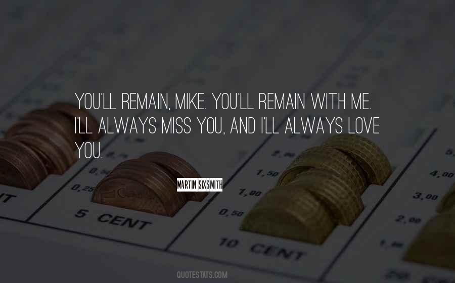 Always Miss You Quotes #1447459