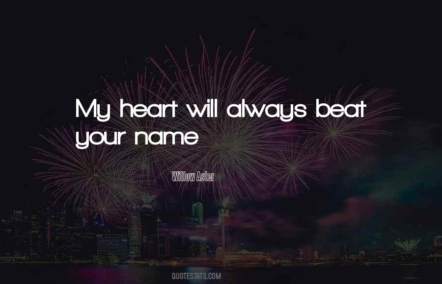 Always My Heart Quotes #241467