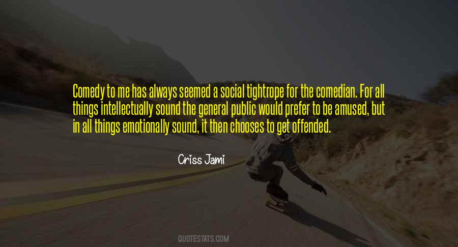 Always Offended Quotes #770003