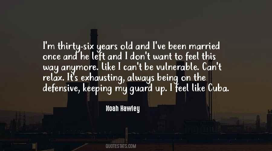 Always On Guard Quotes #1244028