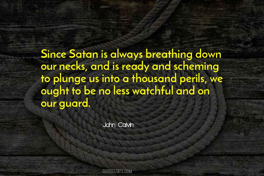 Always On Guard Quotes #372129