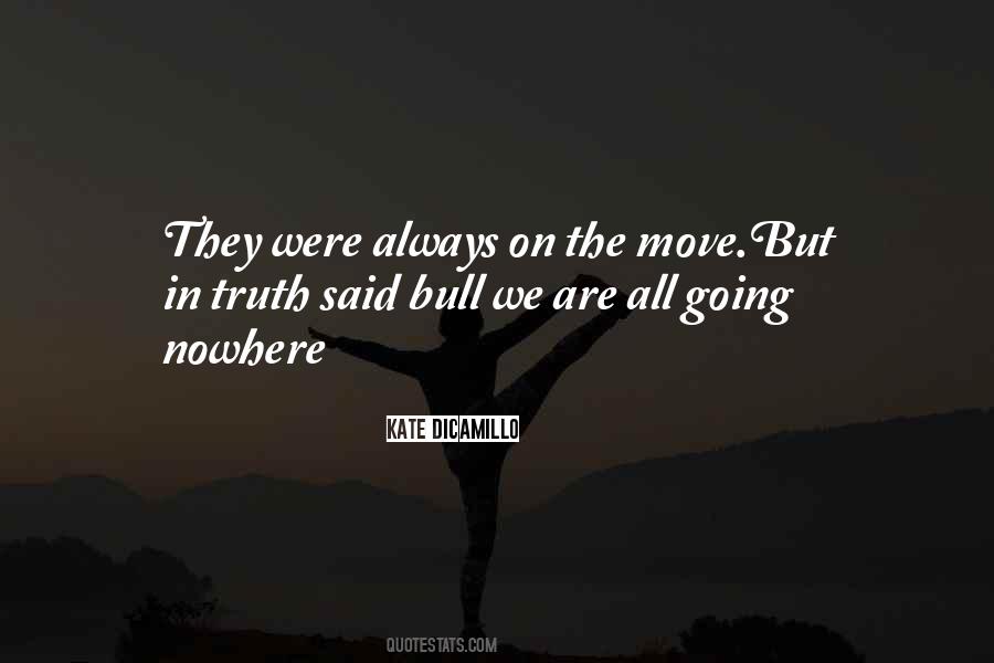 Always On The Move Quotes #252155