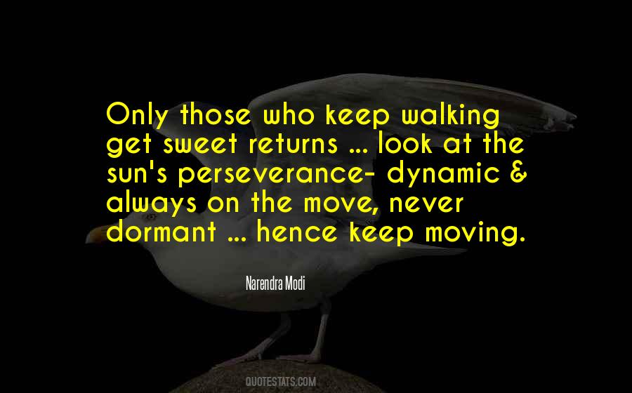 Always On The Move Quotes #482546