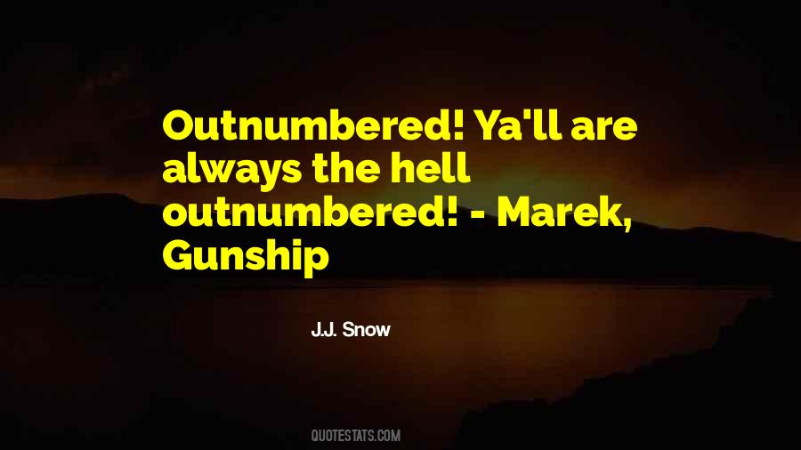 Always Outnumbered Quotes #1705502