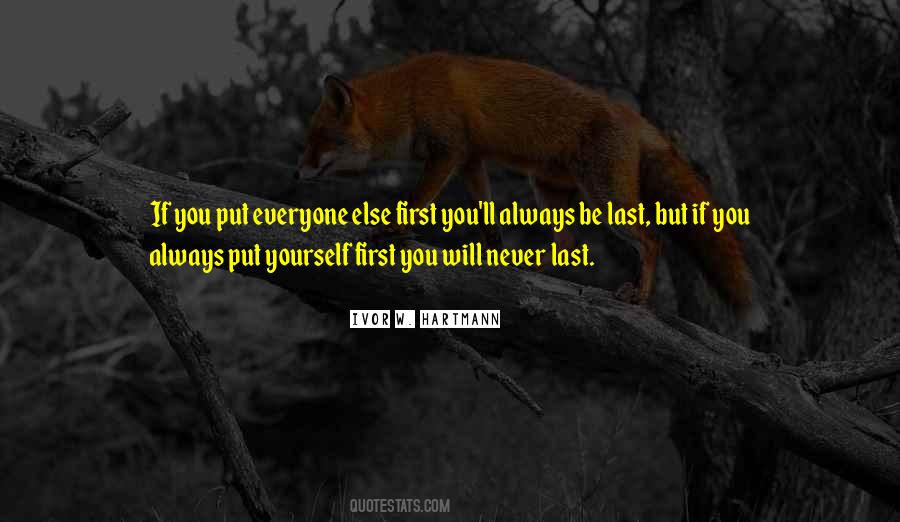Always Put You First Quotes #135733