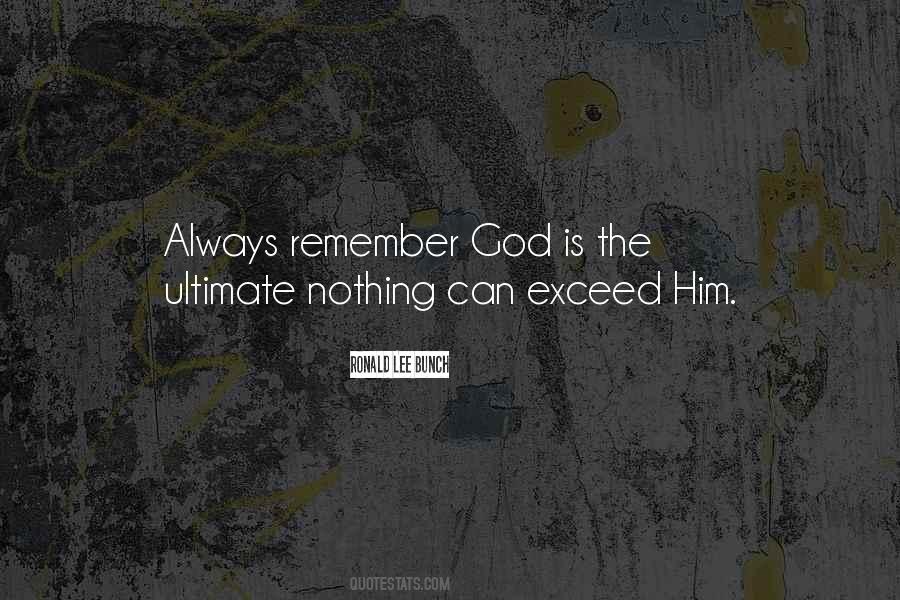 Always Remember God Quotes #1484314