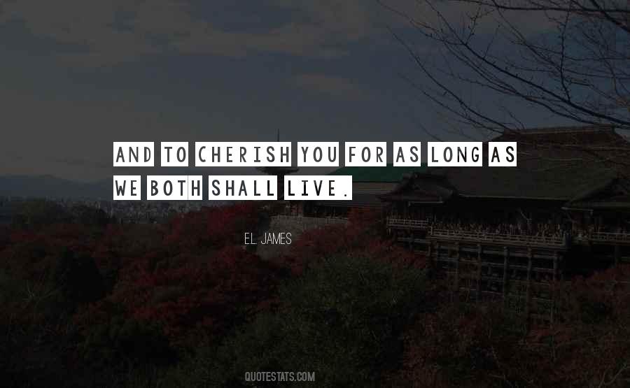 To Cherish Quotes #1000210