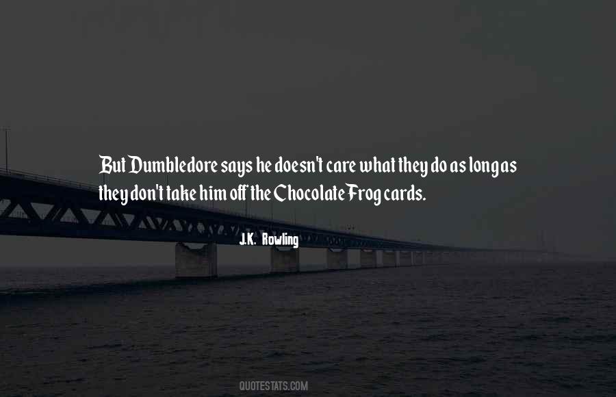 Chocolate Frog Quotes #1594685