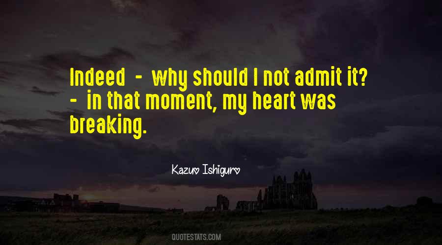 Quotes About My Heart Breaking #1534869