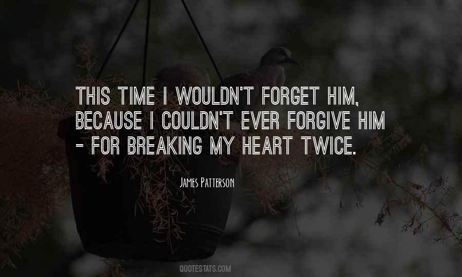 Quotes About My Heart Breaking #1683218