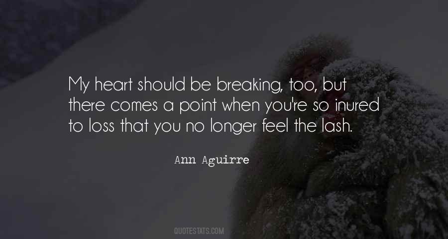 Quotes About My Heart Breaking #1719300