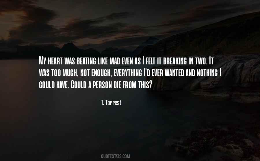 Quotes About My Heart Breaking #368212