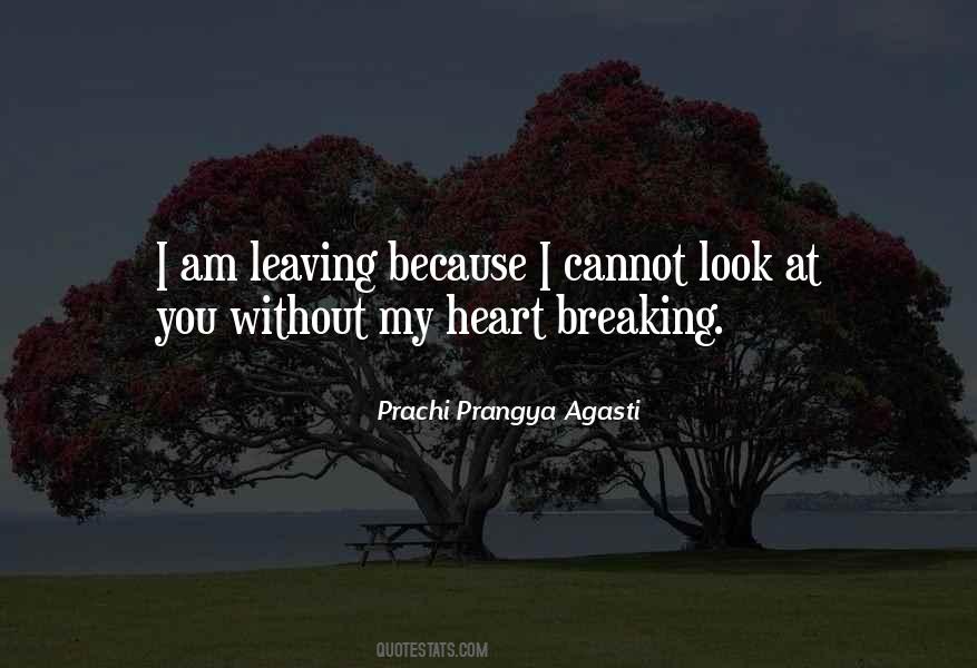 Quotes About My Heart Breaking #616608