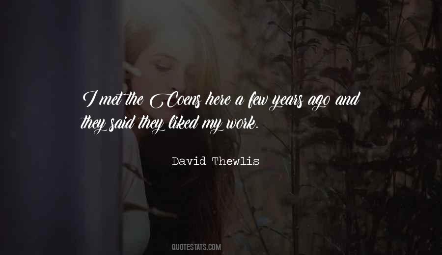 Quotes About Thewlis #1394609