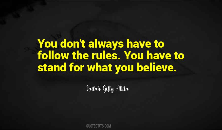 Always Stand Up For What You Believe In Quotes #1404820