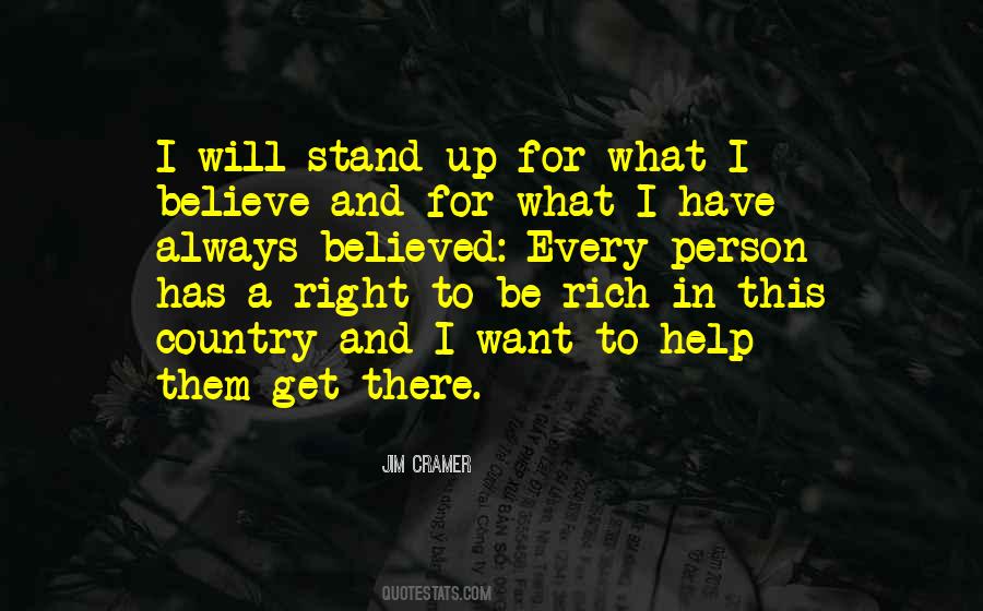 Always Stand Up For What You Believe In Quotes #1872388