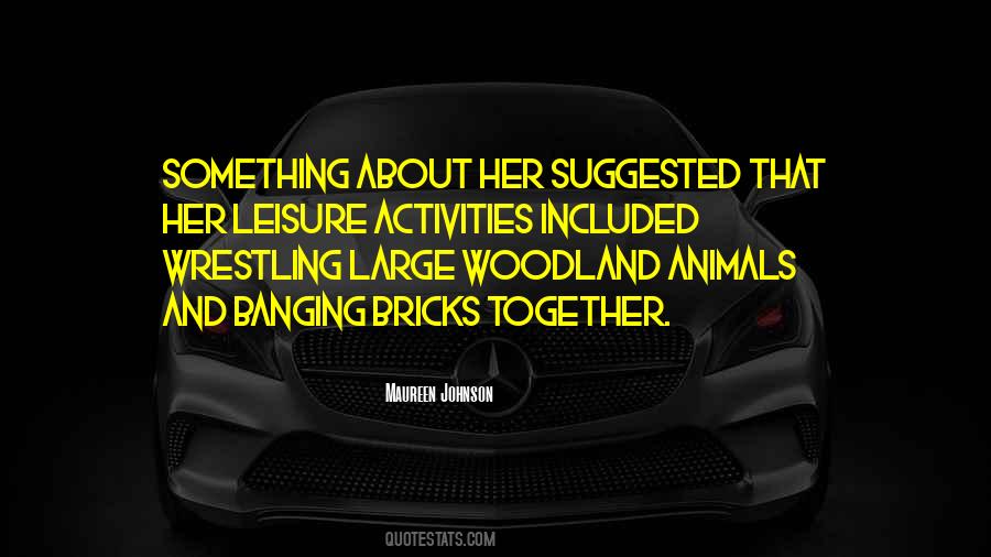 Woodland Animals Quotes #1593549