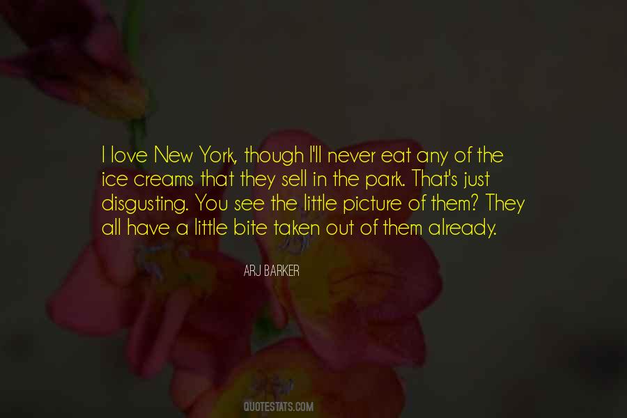 I Love New York Quotes #1442529