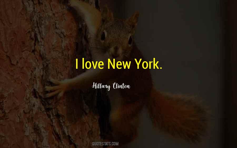 I Love New York Quotes #504275