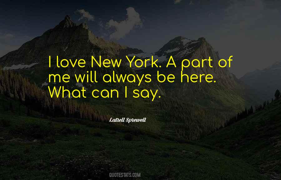 I Love New York Quotes #522705