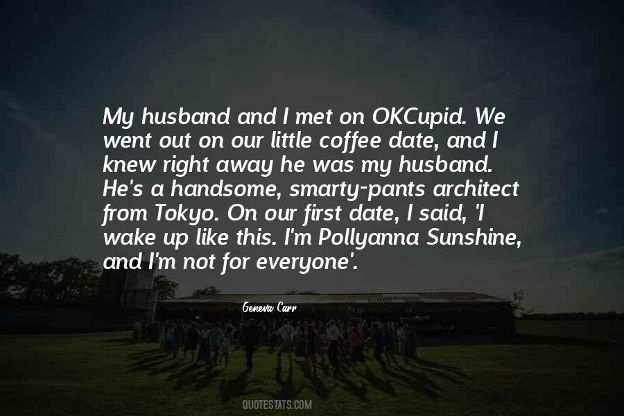 Quotes About My Handsome #540059