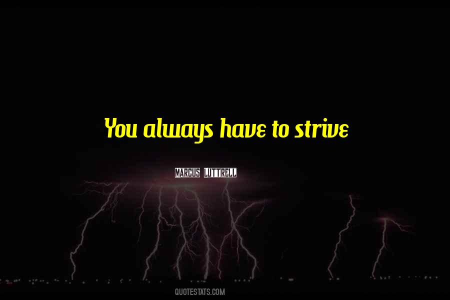 Always Strive For The Best Quotes #275765 Always Strive For The Best Quotes #275765
