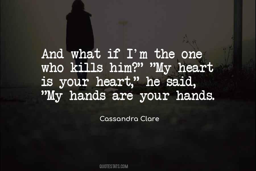 Quotes About My Hands #1853638