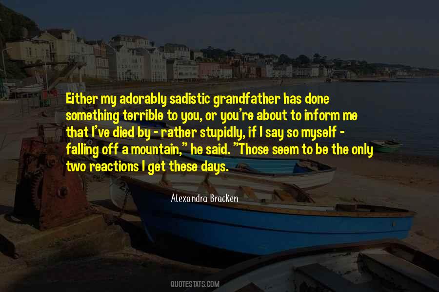 Quotes About My Grandfather Died #559041