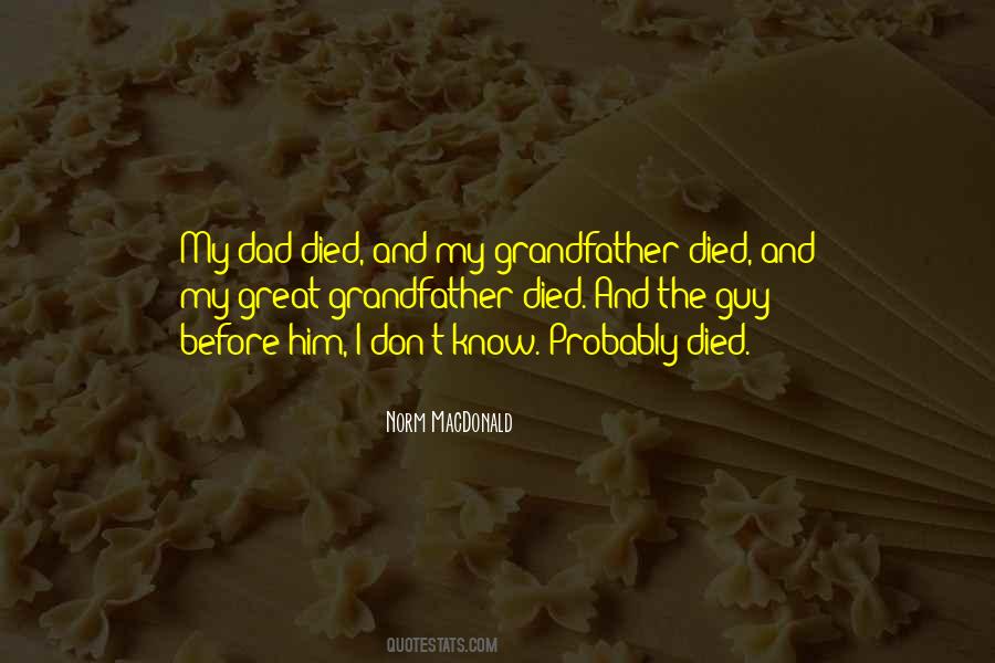 Quotes About My Grandfather Died #646211