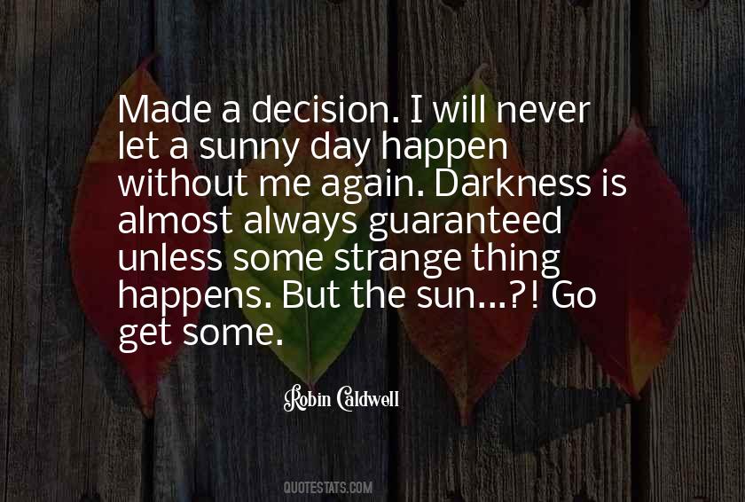 Always Sunny Quotes #894622