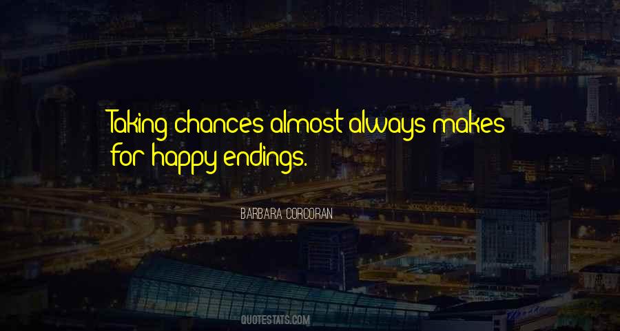 Always Take A Chance Quotes #73413
