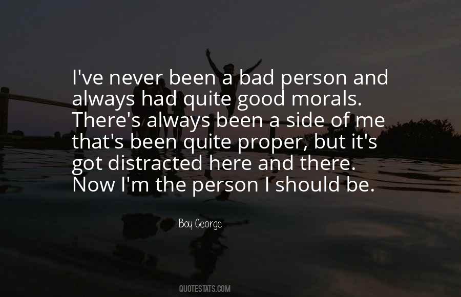 Always The Bad Person Quotes #1571706