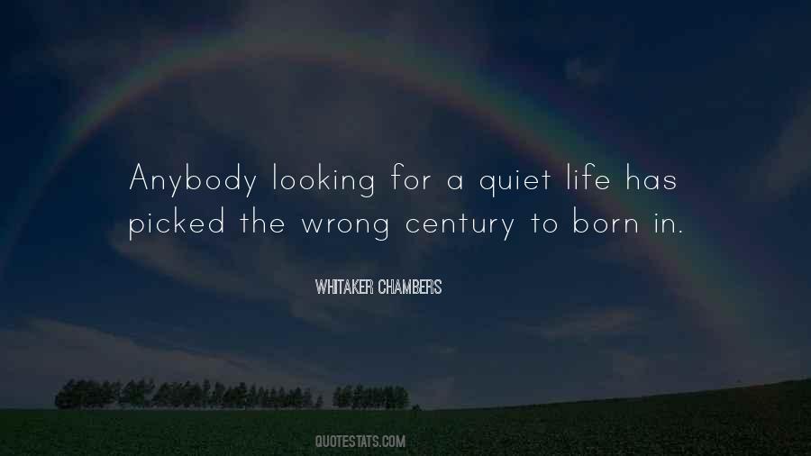 Always The Quiet Ones Quotes #11320