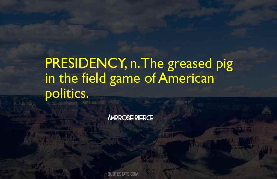 American Presidency Quotes #1598893