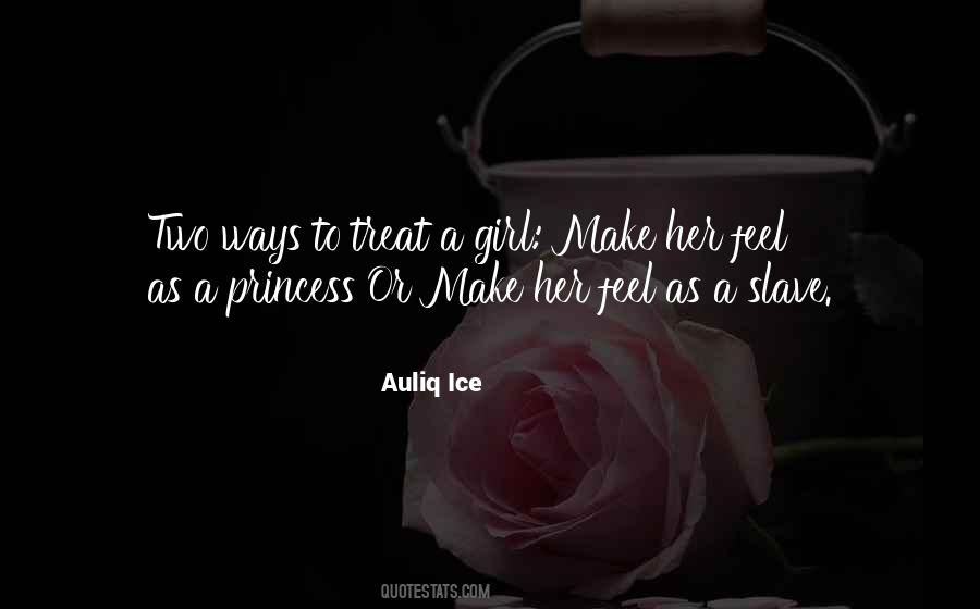 Always Treat Your Girl Right Quotes #350188