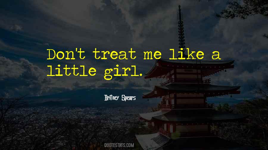 Always Treat Your Girl Right Quotes #490319