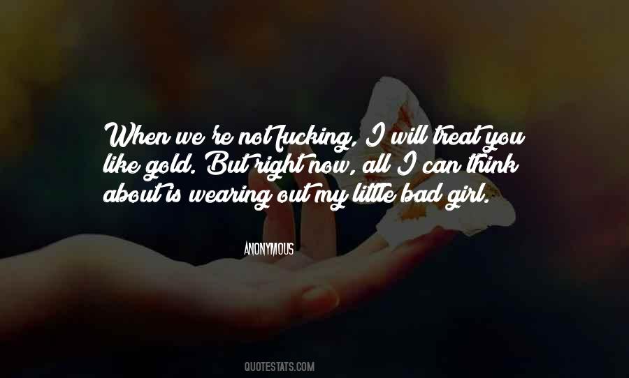 Always Treat Your Girl Right Quotes #566318